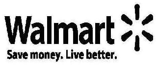 WALMART SAVE MONEY. LIVE BETTER.