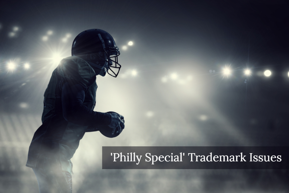 How the Philadelphia Eagles Fumbled a 'PHILLY SPECIAL' Trademark