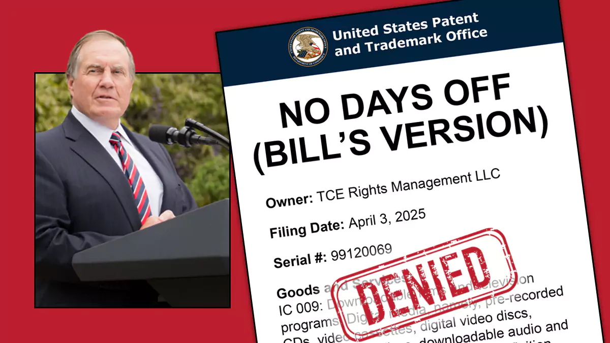 a picture of Bill Belichick talking into a microphone next to a stylized USPTO trademark application, filed by TCE Rights Management LLC for NO DAYS OFF (BILL'S VERSION) with a DENIED stamp on it