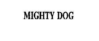 MIGHTY DOG