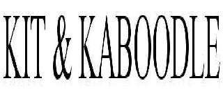 KIT & KABOODLE