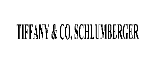 TIFFANY & CO. SCHLUMBERGER