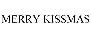MERRY KISSMAS