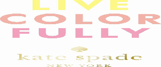LIVE COLOR FULLY KATE SPADE NEW YORK