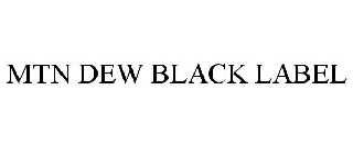 MTN DEW BLACK LABEL