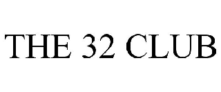 THE 32 CLUB