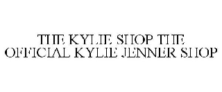 THE KYLIE SHOP THE OFFICIAL KYLIE JENNER SHOP