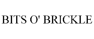 BITS O' BRICKLE