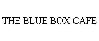 THE BLUE BOX CAFE