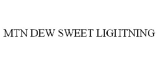 MTN DEW SWEET LIGHTNING