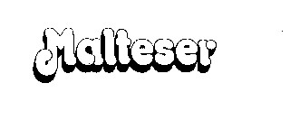 MALTESER