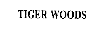 TIGER WOODS