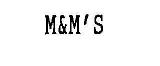 M&M' S