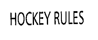 HOCKEY RULES
