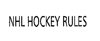 NHL HOCKEY RULES