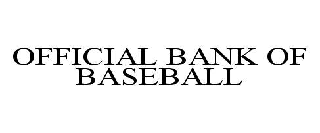 OFFICIAL BANK OF BASEBALL