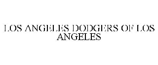LOS ANGELES DODGERS OF LOS ANGELES