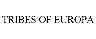 TRIBES OF EUROPA