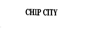 CHIP CITY