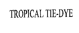 TROPICAL TIE-DYE