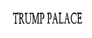 TRUMP PALACE