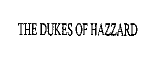 THE DUKES OF HAZZARD