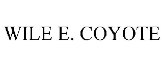 WILE E. COYOTE