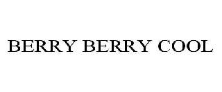 BERRY BERRY COOL