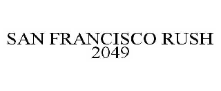 SAN FRANCISCO RUSH 2049