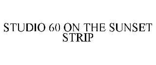 STUDIO 60 ON THE SUNSET STRIP
