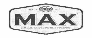 MAX SIMPLE. WHOLESOME. NUTRITION. NUTRO SINCE 1926