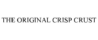 THE ORIGINAL CRISP CRUST