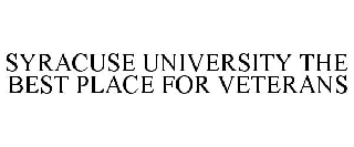 SYRACUSE UNIVERSITY THE BEST PLACE FOR VETERANS