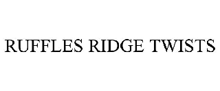 RUFFLES RIDGE TWISTS