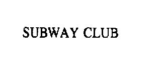 SUBWAY CLUB