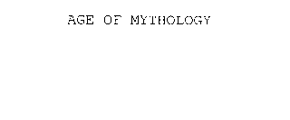 AGE OF MYTHOLOGY