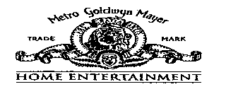 METRO GOLDWYN MAYER HOME ENTERTAINMENT TRADEMARK