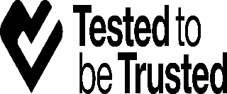 TESTED TO BE TRUSTED