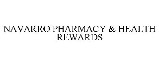 NAVARRO PHARMACY & HEALTH REWARDS