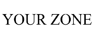 YOUR ZONE