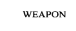 WEAPON