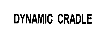 DYNAMIC CRADLE