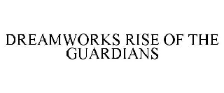 DREAMWORKS RISE OF THE GUARDIANS