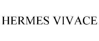 HERMES VIVACE