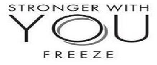 STRONGER WITH YOU FREEZE