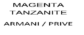 MAGENTA TANZANITE ARMANI / PRIVE