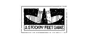 A STOCKIN' FEET GAME