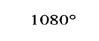 1080 °