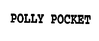 POLLY POCKET