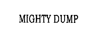 MIGHTY DUMP